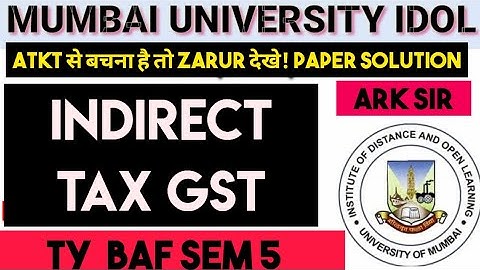 2024🔥Indirect TAXATION GST TYBAF  Sem5  Important QUESTION MUMBAI UNIVERSITY ARK sir