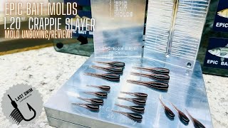 Epic Bait Molds 1.20” Crappie Slayer Unboxing/Review!