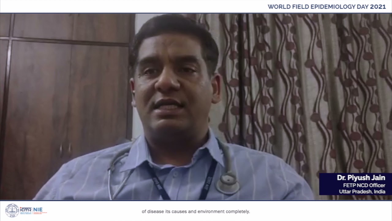 "I am an NCD Field Epidemiologist |  Dr. Piyush Jain | ICMR NIE  Chennai - NCD FETP Scholar"