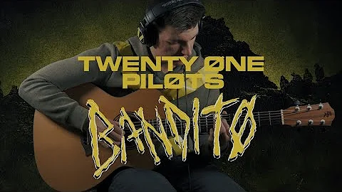 Bandito - twenty one pilots (fingerstyle guitar cover)