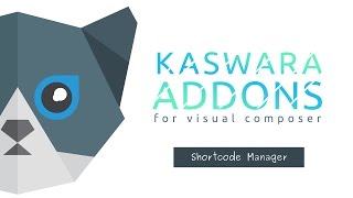 Shortcode Manager - Kaswara Visual Composer Addons