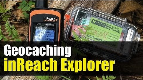 Garmin inReach Explorer   Geocaching