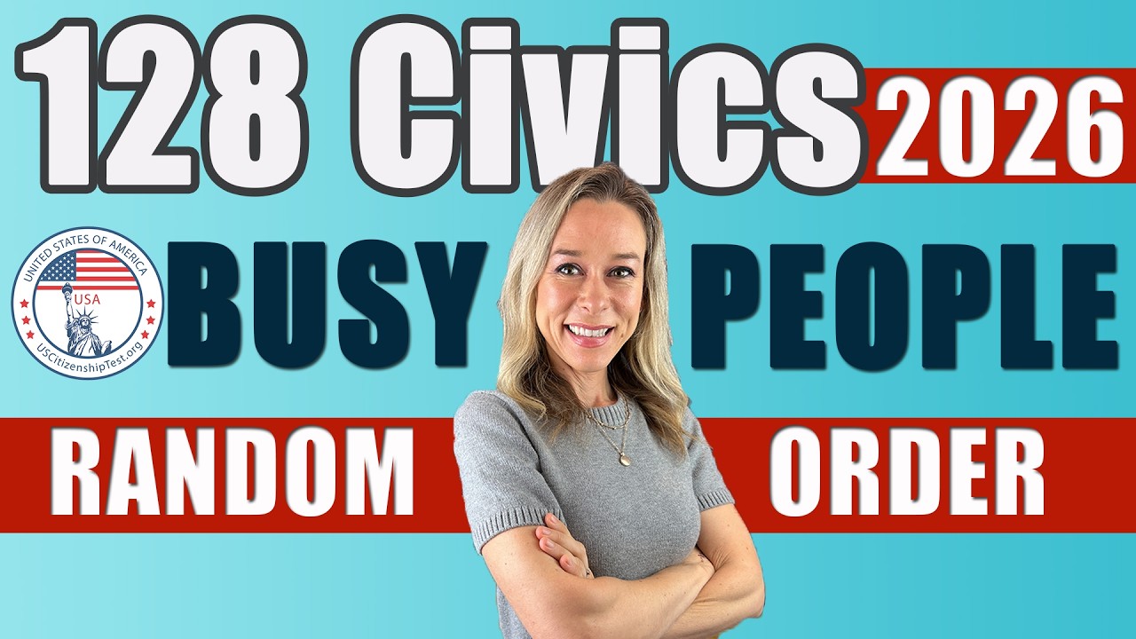 USCIS 128 Civics Questions & Answers for BUSY people RANDOM ORDER 2025 Civics Test | US Citizenship