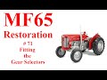 Massey Ferguson 65 Part 71 Fitting the Gear selectors