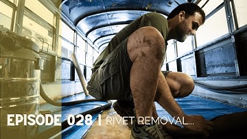 Rivet Removal On A Skoolie Sucks...