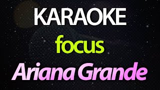 ⭐ Focus (Let's Find a Light Inside Our Universe Now) - Ariana Grande (Karaoke Version) (Cover)