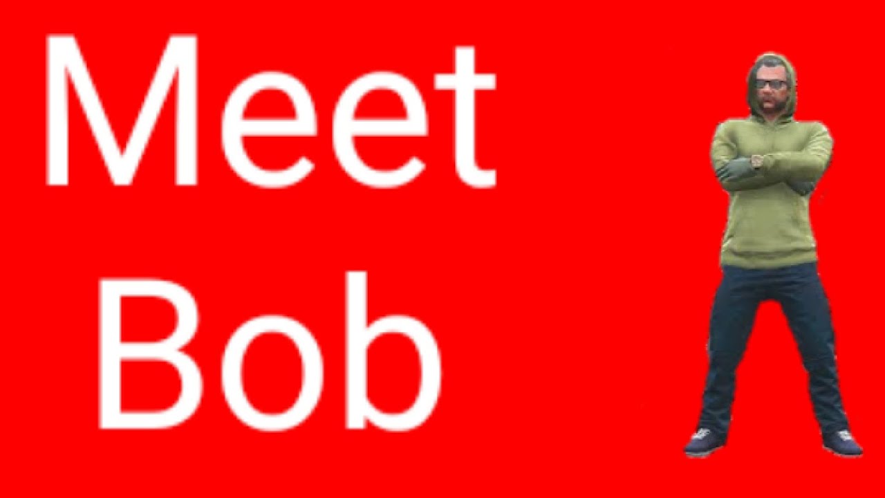 Meet Bob - YouTube