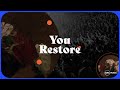 You Restore | Official Lyric Video | CRC Music