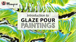 Intro to Glaze Pour Paintings with Dawn Blattel