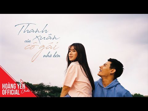 Video Thanh Xuân Của Cô Gái Nhà bên - Hoàng Yến Chibi x Tino... - youtube