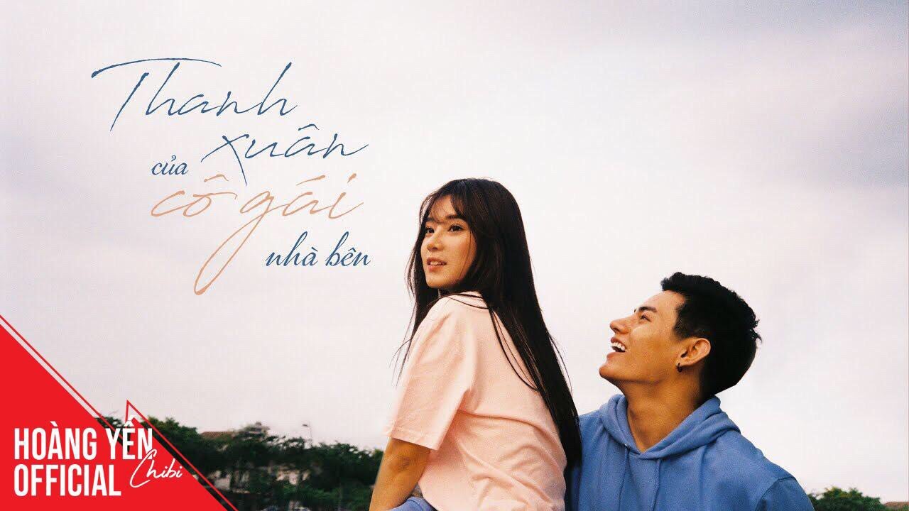 Thanh Xuân Của Cô Gái Nhà bên - Hoàng Yến Chibi x Tino | MV Lyric