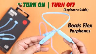 Beats Flex: How to Turn ON & OFF Properly! [Beginners]