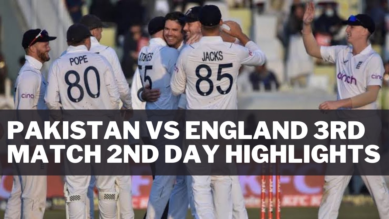 Pakistan Vs England 3rd Test 2nd day highlights pakvseng cricket 