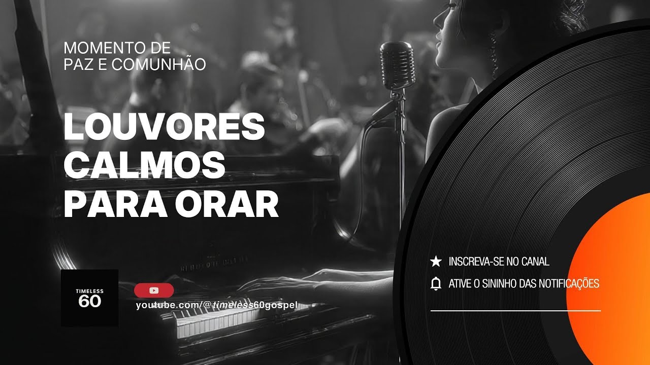 LOUVORES CALMOS PARA ORAR | 30 MINUTOS DE SILÊNCIO E PRESENÇA – HARPA CRISTÃ