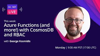 On .NET Live - Azure Functions (and more!) with CosmosDB and RBAC