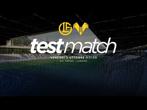 Test Match | #LuganoVerona