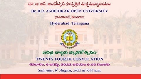 Dr. B.R.AMBEDKAR OPEN UNIVERSITY || 24th CONVOCATION || 06.08.2022 || 09AM