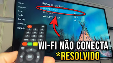 Smart TV NÃO CONECTA no Wi-Fi? (2025) RESOLVIDO em 2 MINUTOS