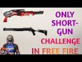 Only short gun challenge in ( free fire)  Due vs squad game play