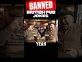 Banned Pub Jokes #british #jokes #darkhumor