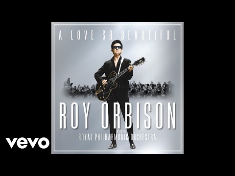 Roy Orbison - Oh, Pretty Woman (with the Royal Philharmonic Orchestra) (Audio)