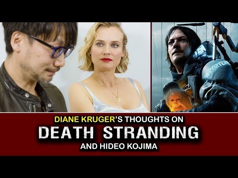 Diane Kruger's Thoughts on DEATH STRANDING and Hideo Kojima