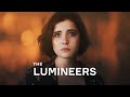 1. The Lumineers — E se você tivesse uma segunda chance?
