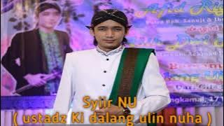 Syiir NU ( Ustadz Ki Dalang Ulin Nuha )