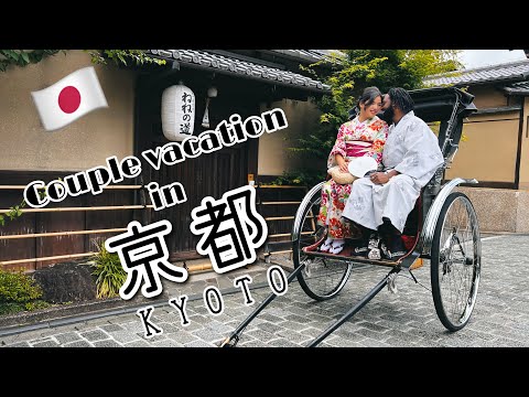 Kyoto Japan - Couple Vlog | Jamaican boyfriend wears Kimono