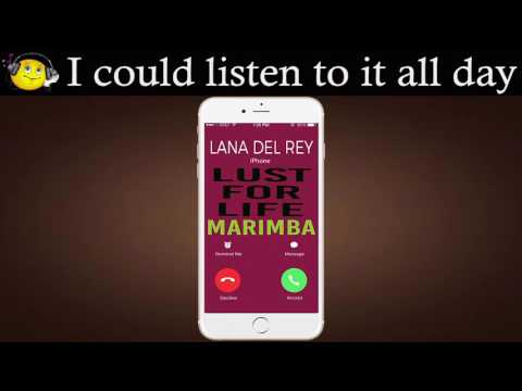 Latest iPhone Ringtone - Lust For Life Marimba Remix Ringtone - Lana Del Rey