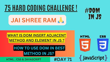 WHAT IS DOM INSERT ADJACENT METHOD IN JAVASCRIPT? DAY 71- 75 HARD CODING CHALLENGE.