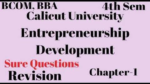 Calicut University, BCOM, BBA,4th Sem, Entrepreneurship Development,Sure Questions,Chapter-1