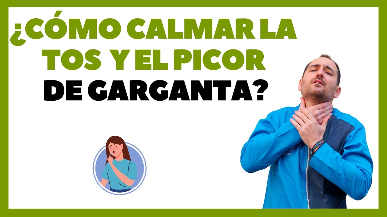 ¿CÓMO CALMAR LA TOS 🌬️ y el PICOR DE GARGANTA? YouTube