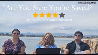 ARE YOU SURE YOU SAVED? | Get A Fresh Perspective | Essie Curtis-Rockwell