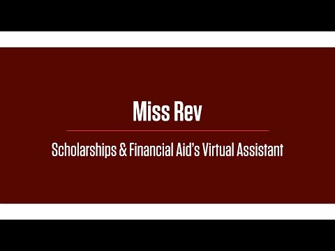 Miss Rev: Scholarships & Financial Aid's Virtual Assistant