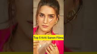 5 best films of Kriti Sanon as per IMDb rating