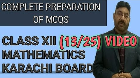 Complete preparation of MCQs | (13/25)Video Chapter # 7|Mathematics| Class XII, Sindh,Karachi Board