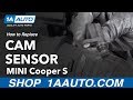 How to Replace Cam Sensor 07-13 Mini Cooper