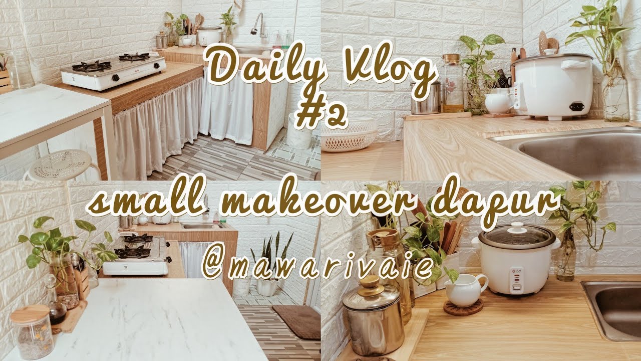 #2 - Daily Vlog | Make Over Dapur Low Budget Rp 200.000 | Dapur Ala Pinterest | Dapur Minimalis
