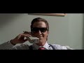 Patrick bateman being himself for about 11 minutes