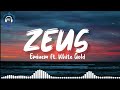 Eminem - Zeus (Lyrics) feat. White Gold