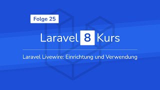 Laravel Livewire: Einrichtung und Verwendung