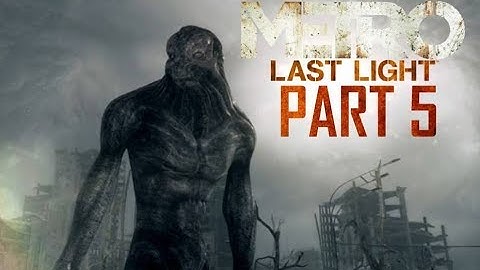 Metro Last Light Walkthrough Part 5 - BETRAYAL!