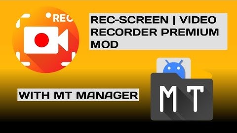 REC-SCREEN | VIDEO RECORDER V4.6.11 PREMIUM MOD HAX WITH MT MANAGER