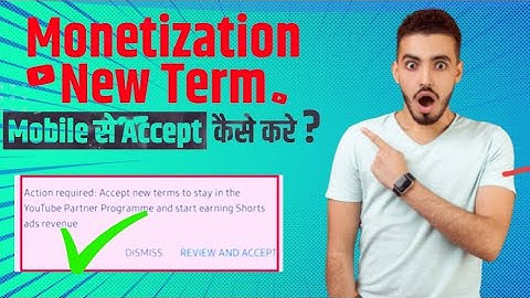 How to Accept New YouTube Term on Mobile | Shorts Monetization Update 2023 | New Update 2023 🔥