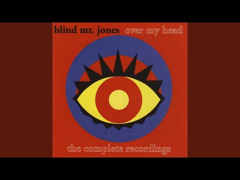 Blind Mr. Jones — Eyes Wide