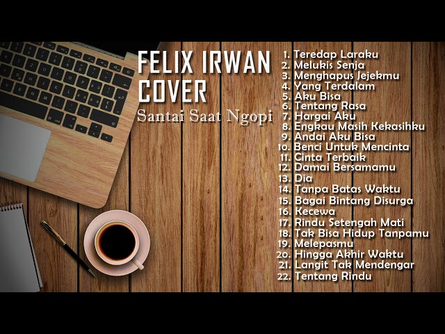 Felix Irwan Cover Full Album Terbaru Tahun 2022 | Kumpulan Cover Lagu Akustik Felix Irwan class=