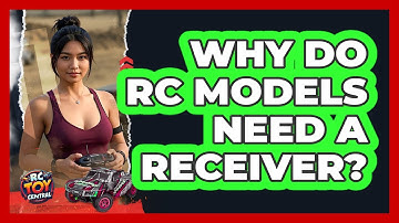 Why Do RC Models Need A Receiver? - RC Toy Central