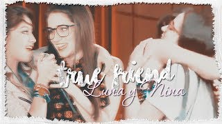 True friend||Soy Luna||Luna y Nina