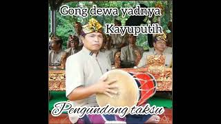 Gong dewa yadnya desa adat kayuputih tabuh sekatian PENGUNDANG TAKSU#gongdewayadnya #gongbali #gong